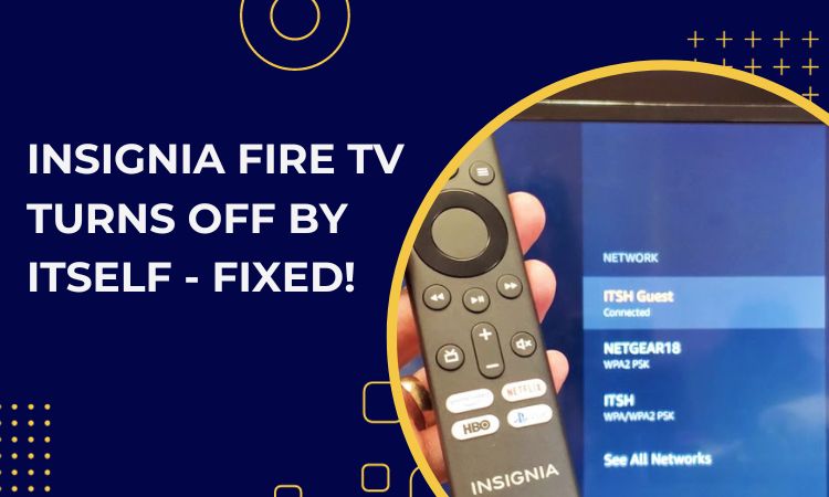 insignia fire tv turns off by itself